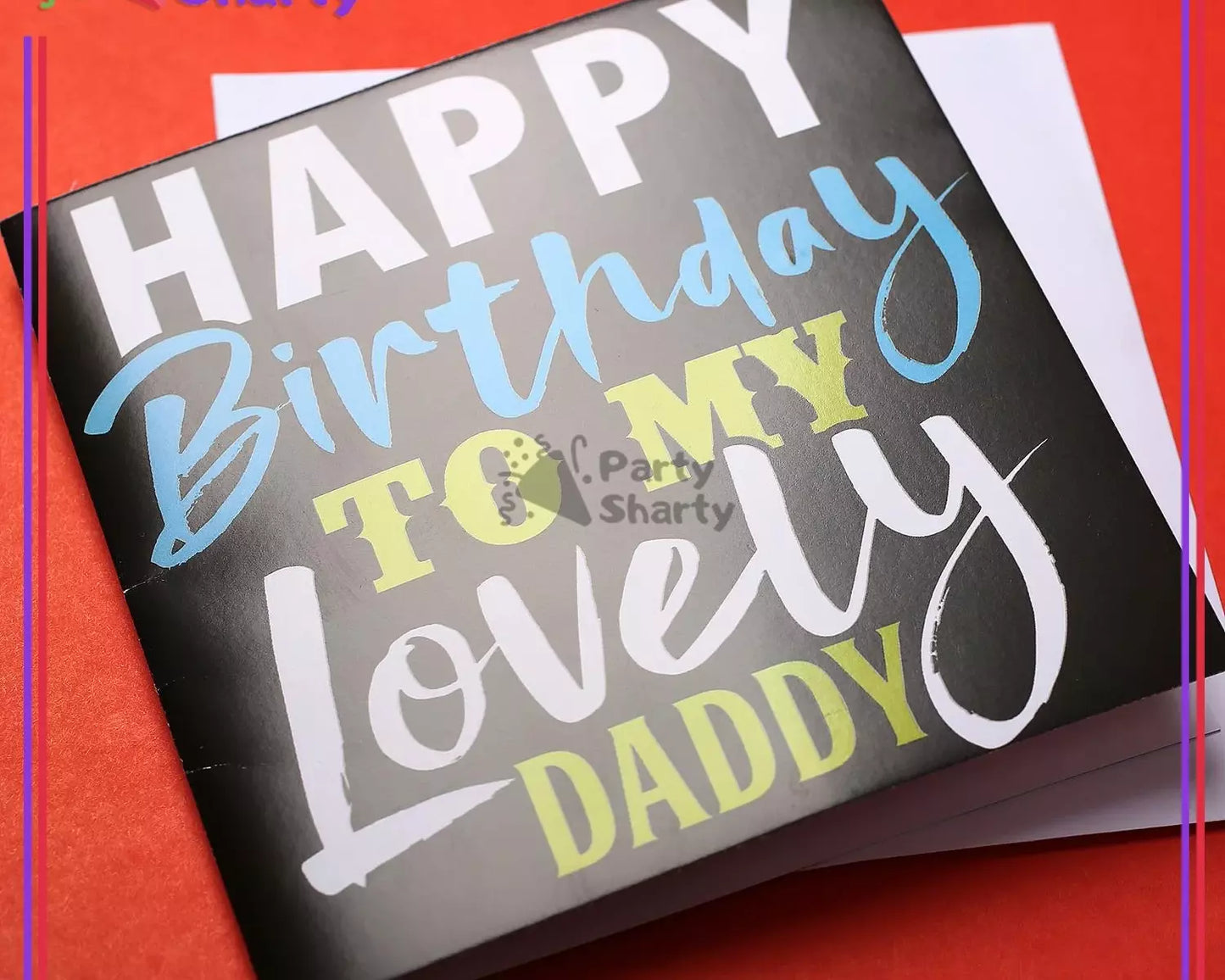 Happy Birthday To My Lovely Daddy Greeting Card,