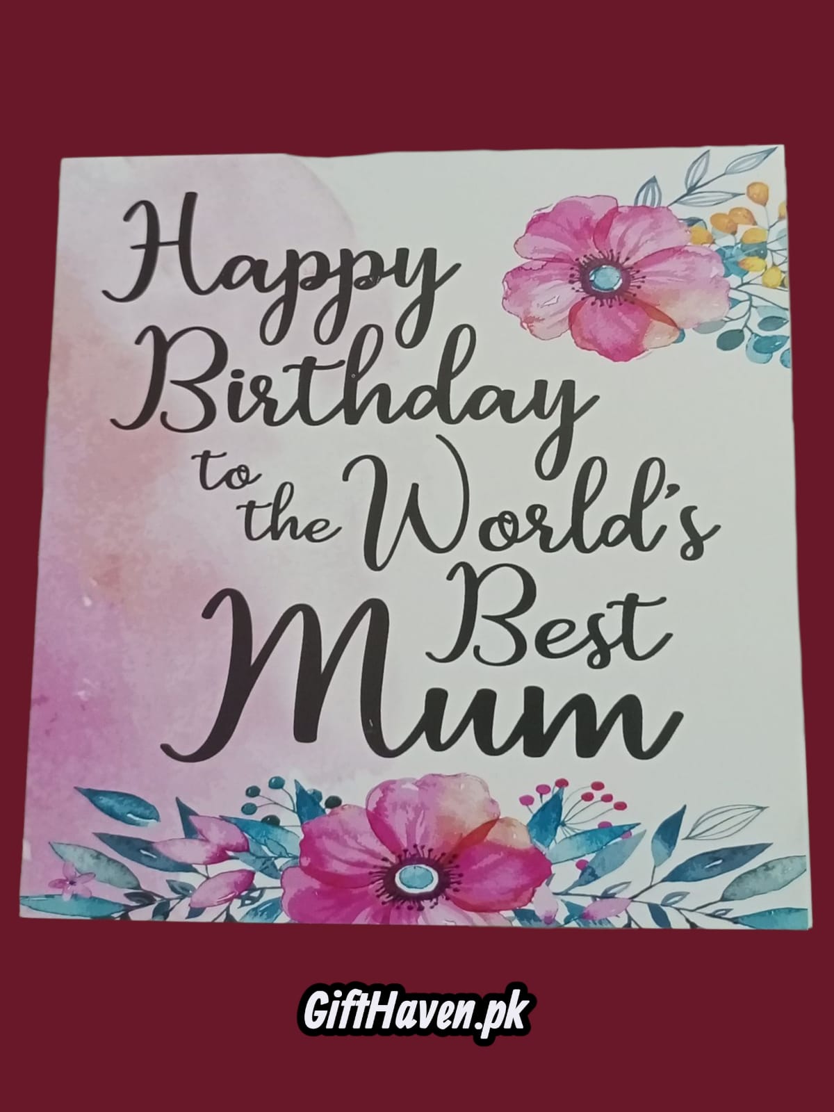 Happy Birthday To The World's Best Mum Greeting Card